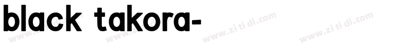 black takora字体转换